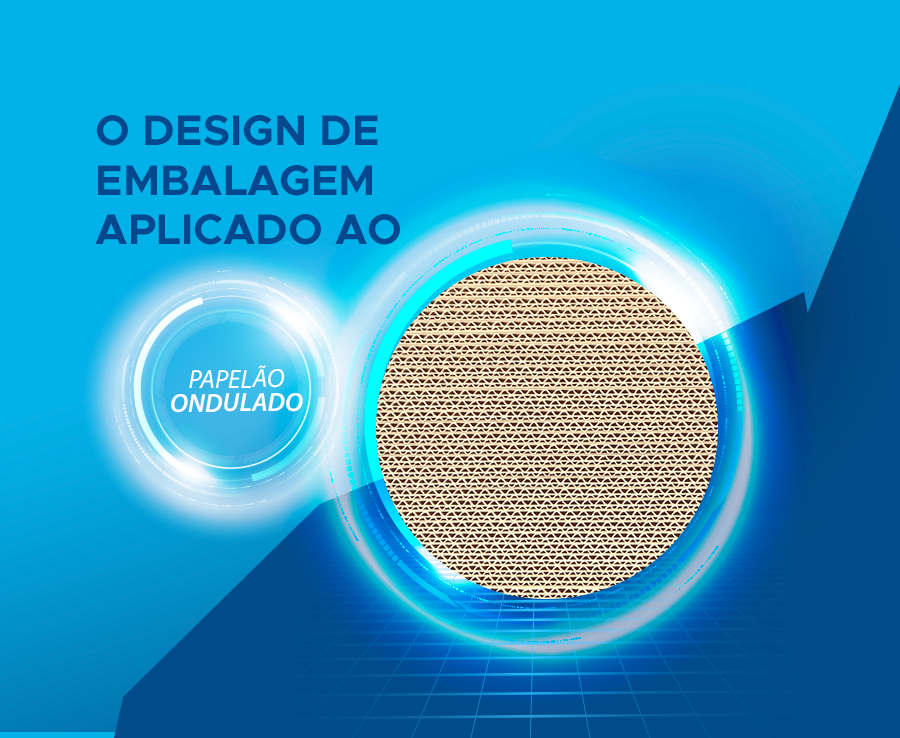 O DESIGN DE EMBALAGEM APLICADO AO PAPELÃO ONDULADO
